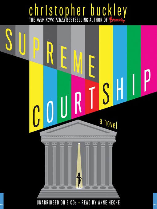 Title details for Supreme Courtship by Christopher Buckley - Available